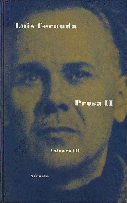 PROSA II VOLUMEN III (LUIS CERNUDA) | 9788478442201 | CERNUDA, LUIS | Llibres.cat | Llibreria online en català | La Impossible Llibreters Barcelona