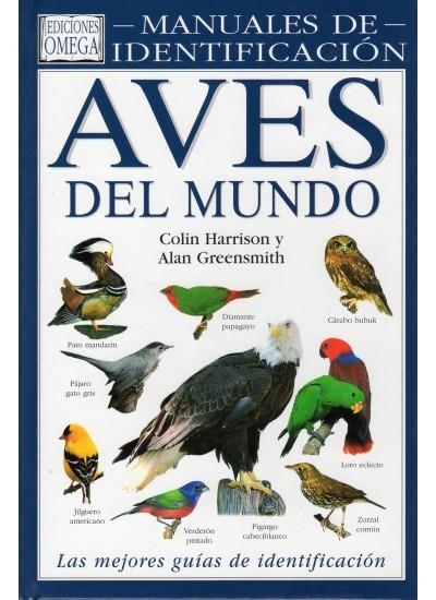 AVES DEL MUNDO GUIA IDENTIFICACION | 9788428209878 | HARRISON, COLIN ; GREENSMITH, ALAN | Llibres.cat | Llibreria online en català | La Impossible Llibreters Barcelona