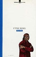 L'únic rebel | 9788424681838 | Pelot, Pierre ; Maccio, G. de | Llibres.cat | Llibreria online en català | La Impossible Llibreters Barcelona