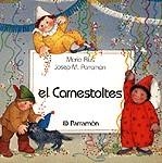 El carnestoltes (a partir de 4 anys) | 9788434210998 | Rius i Camps, Maria ; Parramón, Josep Maria | Llibres.cat | Llibreria online en català | La Impossible Llibreters Barcelona