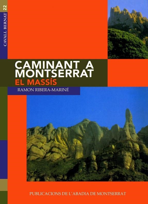 Caminant a Montserrat, I. El Massís. | 9788478263349 | Ribera-Mariné, Ramon | Llibres.cat | Llibreria online en català | La Impossible Llibreters Barcelona