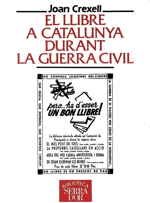 El llibre a Catalunya durant la guerra civil. | 9788478261390 | Crexell, Joan | Llibres.cat | Llibreria online en català | La Impossible Llibreters Barcelona