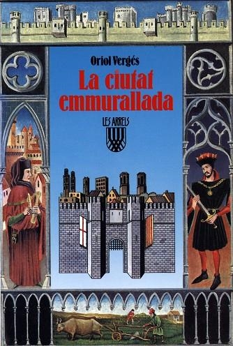 La ciutat emmurallada. | 9788472027572 | Vergés, Oriol | Llibres.cat | Llibreria online en català | La Impossible Llibreters Barcelona