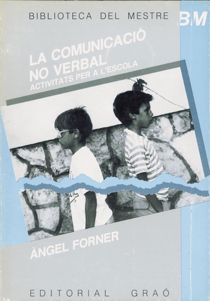 La comunicació no verbal. Activitats per a l'escola | 9788485729593 | Forner, Àngel | Llibres.cat | Llibreria online en català | La Impossible Llibreters Barcelona