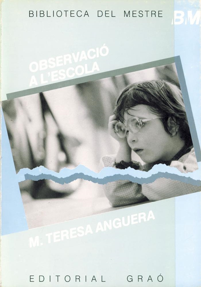 Observació a l'escola | 9788485729715 | Anguera, M. Teresa | Llibres.cat | Llibreria online en català | La Impossible Llibreters Barcelona