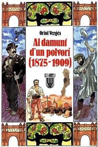 Al damunt d'un polvorí (1875 1909). | 9788478263486 | Vergés, Oriol | Llibres.cat | Llibreria online en català | La Impossible Llibreters Barcelona