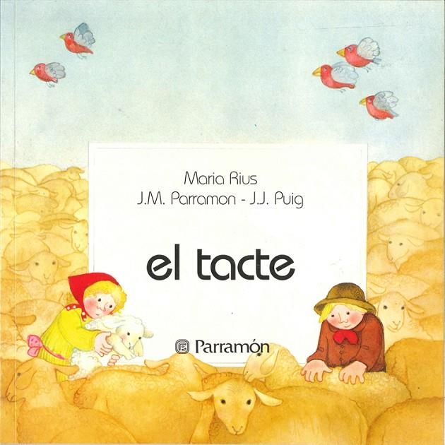 El tacte (a partir de 4 anys) | 9788434203389 | Rius i Camps, Maria ; Parramón, JJ. ; Puig, JJ. | Llibres.cat | Llibreria online en català | La Impossible Llibreters Barcelona