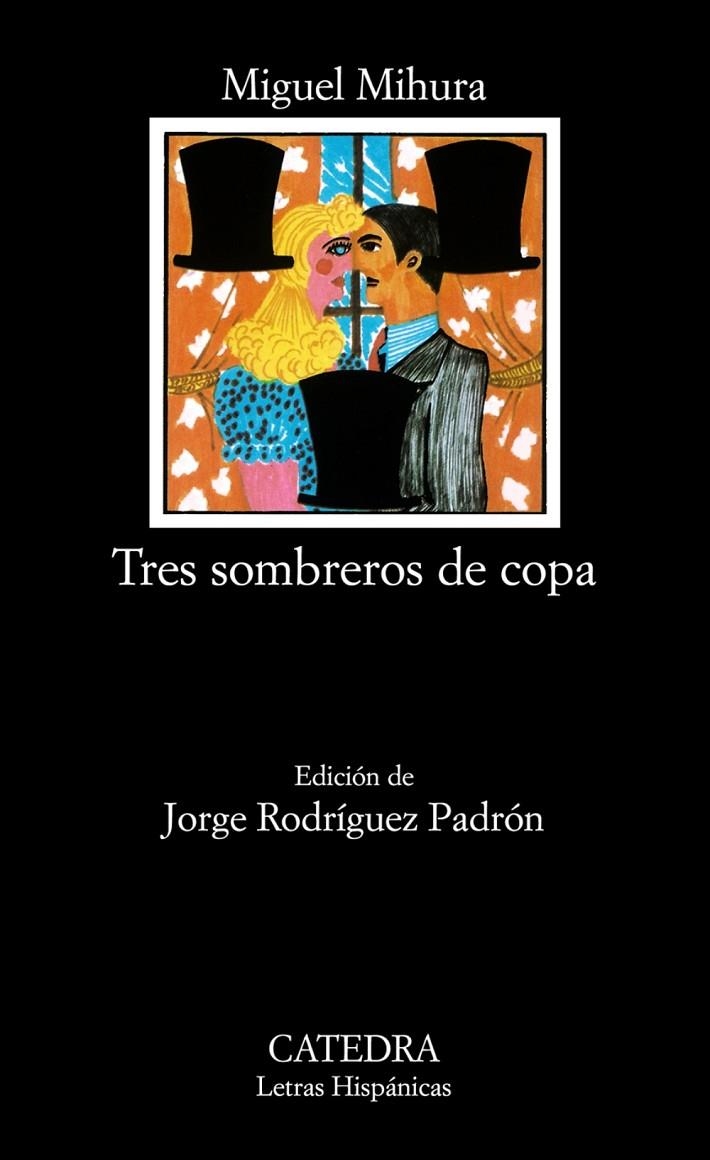 TRES SOMBREROS DE COPA (LH) | 9788437601793 | MIHURA, MIGUEL | Llibres.cat | Llibreria online en català | La Impossible Llibreters Barcelona