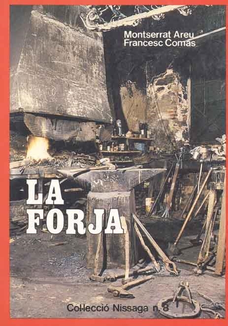 La forja | 9788423202652 | Areu, Montserrat ; Comas, Francesc | Llibres.cat | Llibreria online en català | La Impossible Llibreters Barcelona