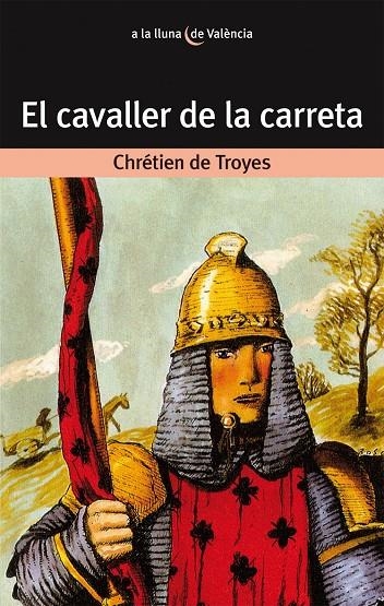 El cavaller de la Carreta | 9788476600177 | Chrétien de Troyes | Llibres.cat | Llibreria online en català | La Impossible Llibreters Barcelona