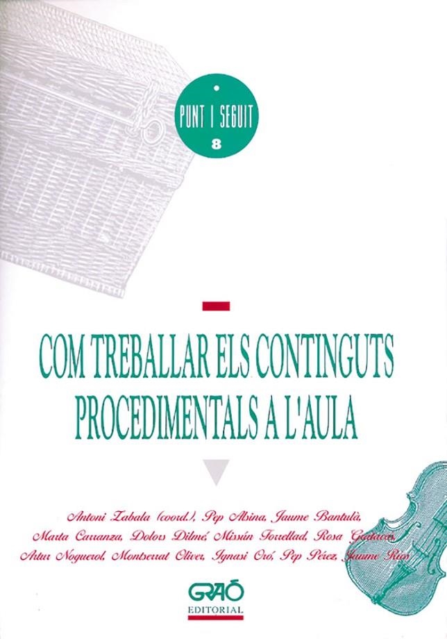 Com treballar els continguts procedimentals a l'aula | 9788478270903 | Zabala, Antoni | Llibres.cat | Llibreria online en català | La Impossible Llibreters Barcelona