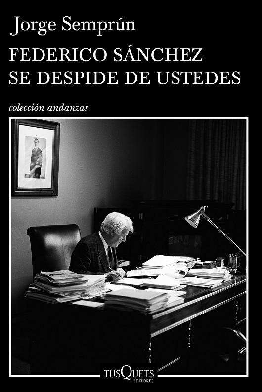 FEDERICO SANCHEZ SE DESPIDE DE USTEDES | 9788472236981 | SEMPRUN, JORGE | Llibres.cat | Llibreria online en català | La Impossible Llibreters Barcelona