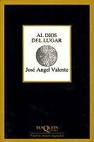 AL DIOS DEL LUGAR % | 9788472231047 | VALENTE, JOSE ANGEL | Llibres.cat | Llibreria online en català | La Impossible Llibreters Barcelona