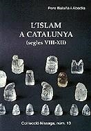 L'Islam a Catalunya (segles VIII-XII) | 9788423205158 | Balañà i Abadia, Pere | Llibres.cat | Llibreria online en català | La Impossible Llibreters Barcelona