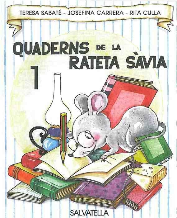 Quadern Rateta sàvia 1 majúsc. | 9788472109131 | Sabaté i Rodié, Teresa ; Culla Perarnau, Rita | Llibres.cat | Llibreria online en català | La Impossible Llibreters Barcelona