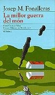 La millor guerra del món | 9788429743784 | Fonalleras, Josep Maria | Llibres.cat | Llibreria online en català | La Impossible Llibreters Barcelona