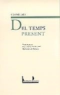 Del temps present | 9788476603673 | Jaén i Urban, Gaspar | Llibres.cat | Llibreria online en català | La Impossible Llibreters Barcelona