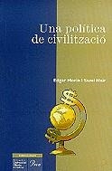 Una política de civilització | 9788482566009 | Morin, Edgar ; Naïr, Sami | Llibres.cat | Llibreria online en català | La Impossible Llibreters Barcelona