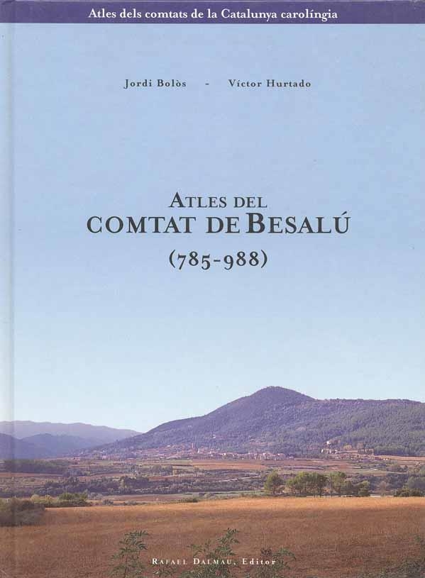 ATLES DEL COMTAT DE BESALU (785-988) | 9788423205202 | BOLOS, JORDI | Llibres.cat | Llibreria online en català | La Impossible Llibreters Barcelona