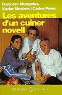 Les aventures d'un cuiner novell | 9788483005514 | Murgades i Bardi, Francesc ; Mestres, Xavier ; Pérez, Carles | Llibres.cat | Llibreria online en català | La Impossible Llibreters Barcelona