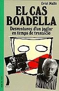 El cas Boadella. Desventures d'un joglar en temps de transició | 9788489644298 | Malló Vilaplana, Oriol | Llibres.cat | Llibreria online en català | La Impossible Llibreters Barcelona