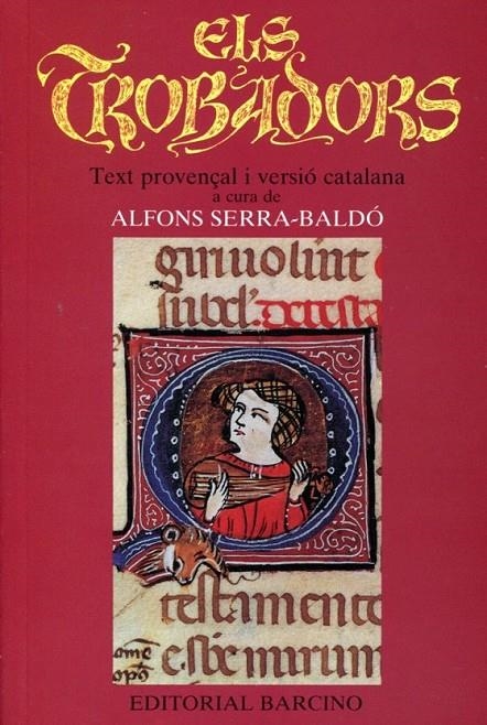 Els trobadors. Text provençal i versió catalana | 9788472266834 | Serra-Baldó, Alfons | Llibres.cat | Llibreria online en català | La Impossible Llibreters Barcelona