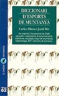 Diccionari d'esports de muntanya | 9788429743814 | Albesa i Riba, Carles ; Mir, Jordi | Llibres.cat | Llibreria online en català | La Impossible Llibreters Barcelona