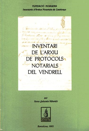 Inventari de l'Arxiu de Protocols Notarials del Vendrell | 9788479352721 | Sabanés i Alberich, Anna | Llibres.cat | Llibreria online en català | La Impossible Llibreters Barcelona