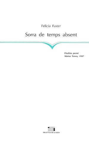 Sorra de temps absent | 9788479354848 | Fuster, Felícia | Llibres.cat | Llibreria online en català | La Impossible Llibreters Barcelona