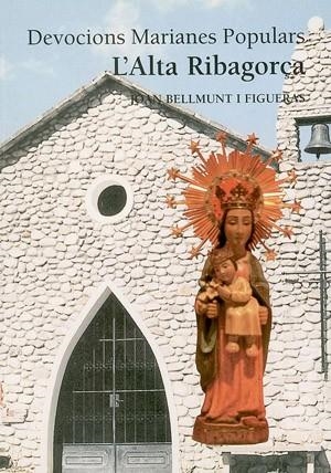 L'Alta Ribargoça | 9788479354343 | Bellmunt i Figueras, Joan | Llibres.cat | Llibreria online en català | La Impossible Llibreters Barcelona