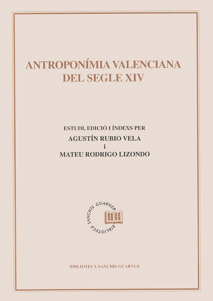 Antroponímia valenciana del segle XIV | 9788478268825 | Rubio Vela, Agustín ; Rodrigo, Mateu | Llibres.cat | Llibreria online en català | La Impossible Llibreters Barcelona