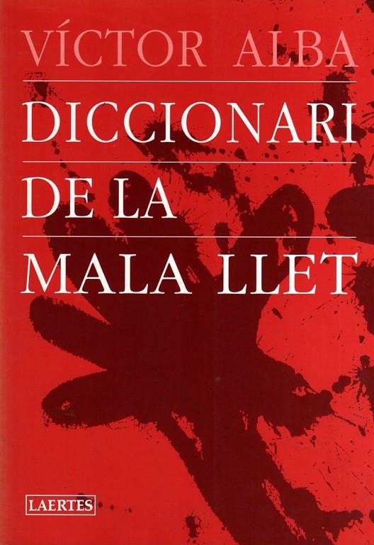 Diccionari de la mala llet | 9788475843438 | Alba, Víctor | Llibres.cat | Llibreria online en català | La Impossible Llibreters Barcelona