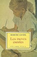 Les meves escoles | 9788483004166 | Candel i Tortajada, Francesc | Llibres.cat | Llibreria online en català | La Impossible Llibreters Barcelona