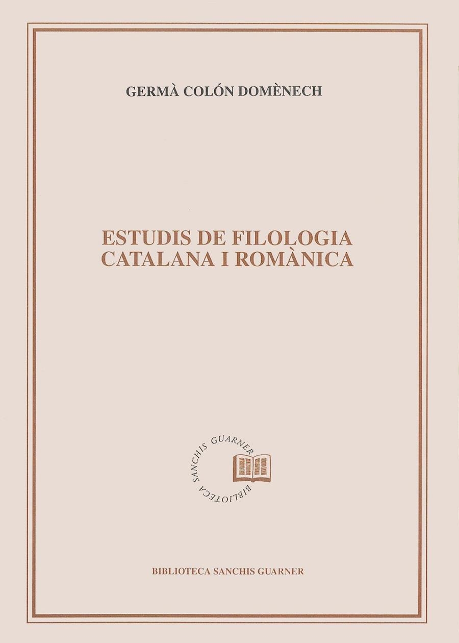 Estudis de Filologia Catalana i Romànica | 9788478268337 | Colon i Domènech, Germà | Llibres.cat | Llibreria online en català | La Impossible Llibreters Barcelona