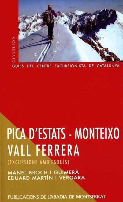 Pica d´Estats - Monteixo - Vall Ferrera | 9788478268139 | Broch i Guimerà, Manel ; Martín i Vergara, Eduard | Llibres.cat | Llibreria online en català | La Impossible Llibreters Barcelona