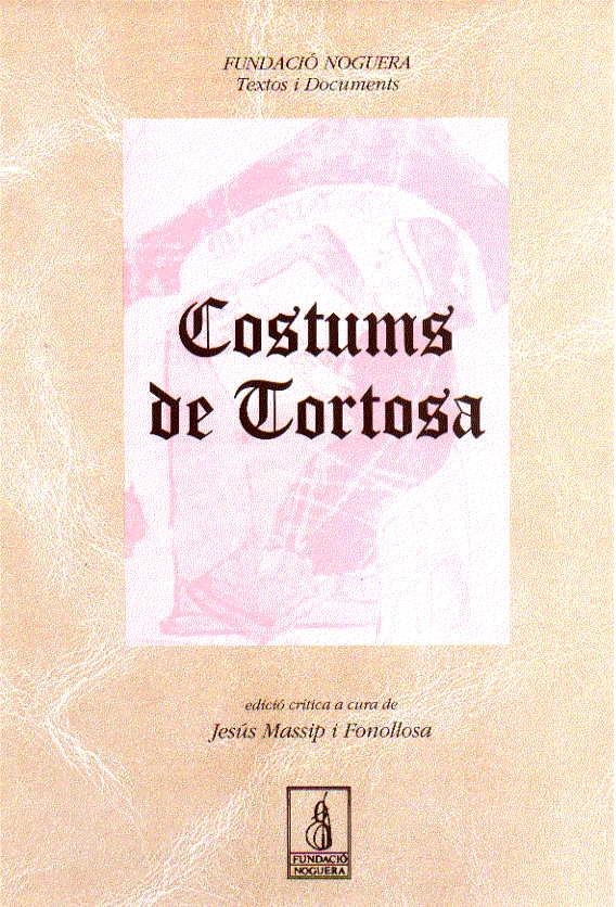 Costums de Tortosa | 9788479353254 | Massip i Fonolla, Jesús ; Altres autors | Llibres.cat | Llibreria online en català | La Impossible Llibreters Barcelona