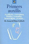 Primers auxilis. Accidents, contusions, ferides, cremades, hemorràgies, picades... | 9788473064613 | Hoyo, Josep del | Llibres.cat | Llibreria online en català | La Impossible Llibreters Barcelona