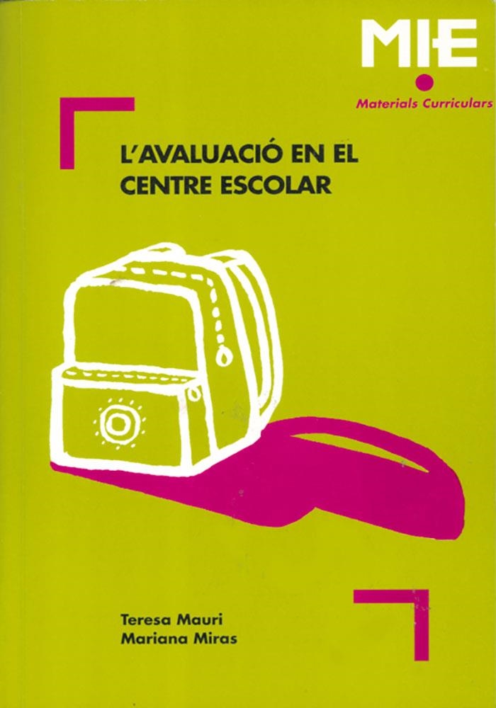 L'avaluació en el centre escolar | 9788478271450 | Mauri, Teresa ; Miras, Mariana | Llibres.cat | Llibreria online en català | La Impossible Llibreters Barcelona