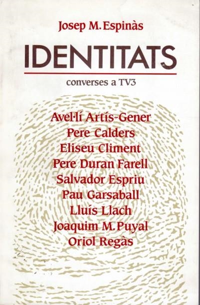 IDENTITATS VOL.1 CONVERSES A TV3 | 9788486491000 | Espinàs, Josep Maria | Llibres.cat | Llibreria online en català | La Impossible Llibreters Barcelona