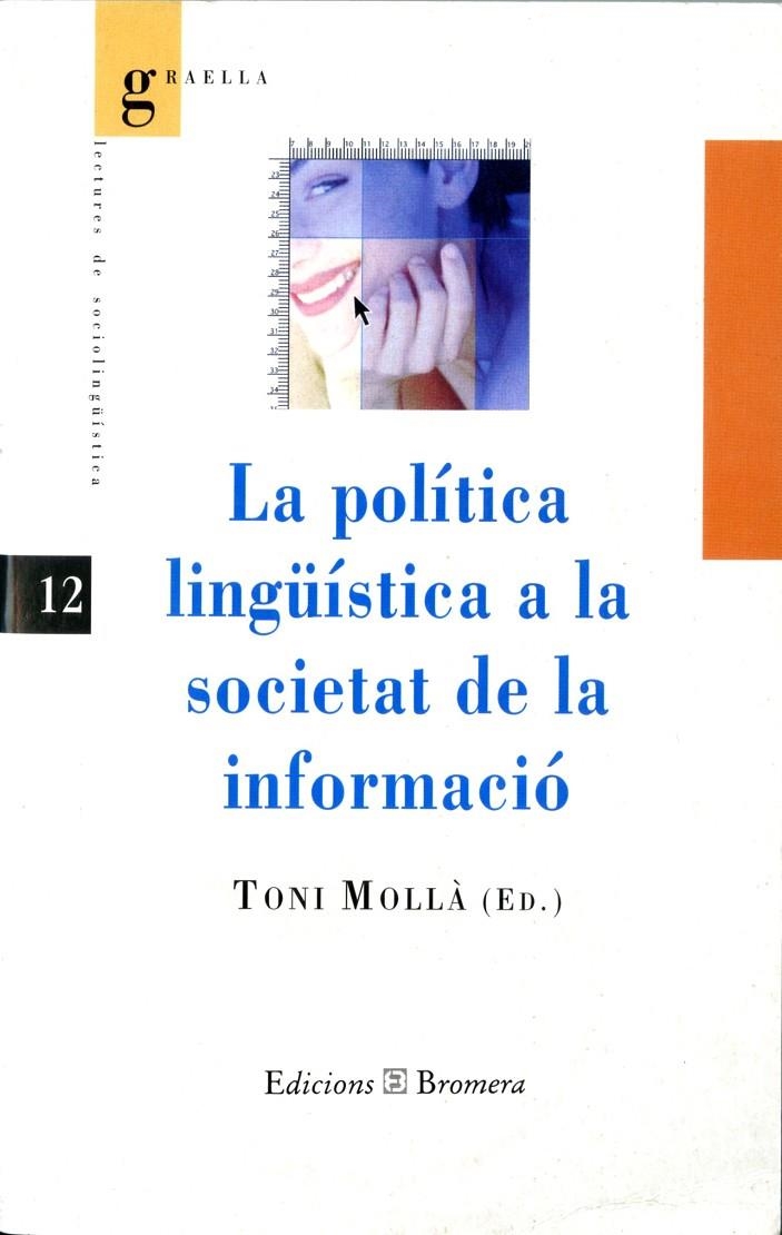 La política lingüística a la societat de la informació | 9788476604359 | Diversos autors | Llibres.cat | Llibreria online en català | La Impossible Llibreters Barcelona