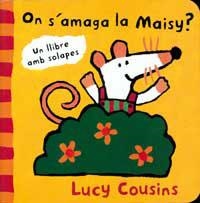 ON S'AMAGA LA MAISY ? | 9788495040060 | COUSINS, LUCY | Llibres.cat | Llibreria online en català | La Impossible Llibreters Barcelona