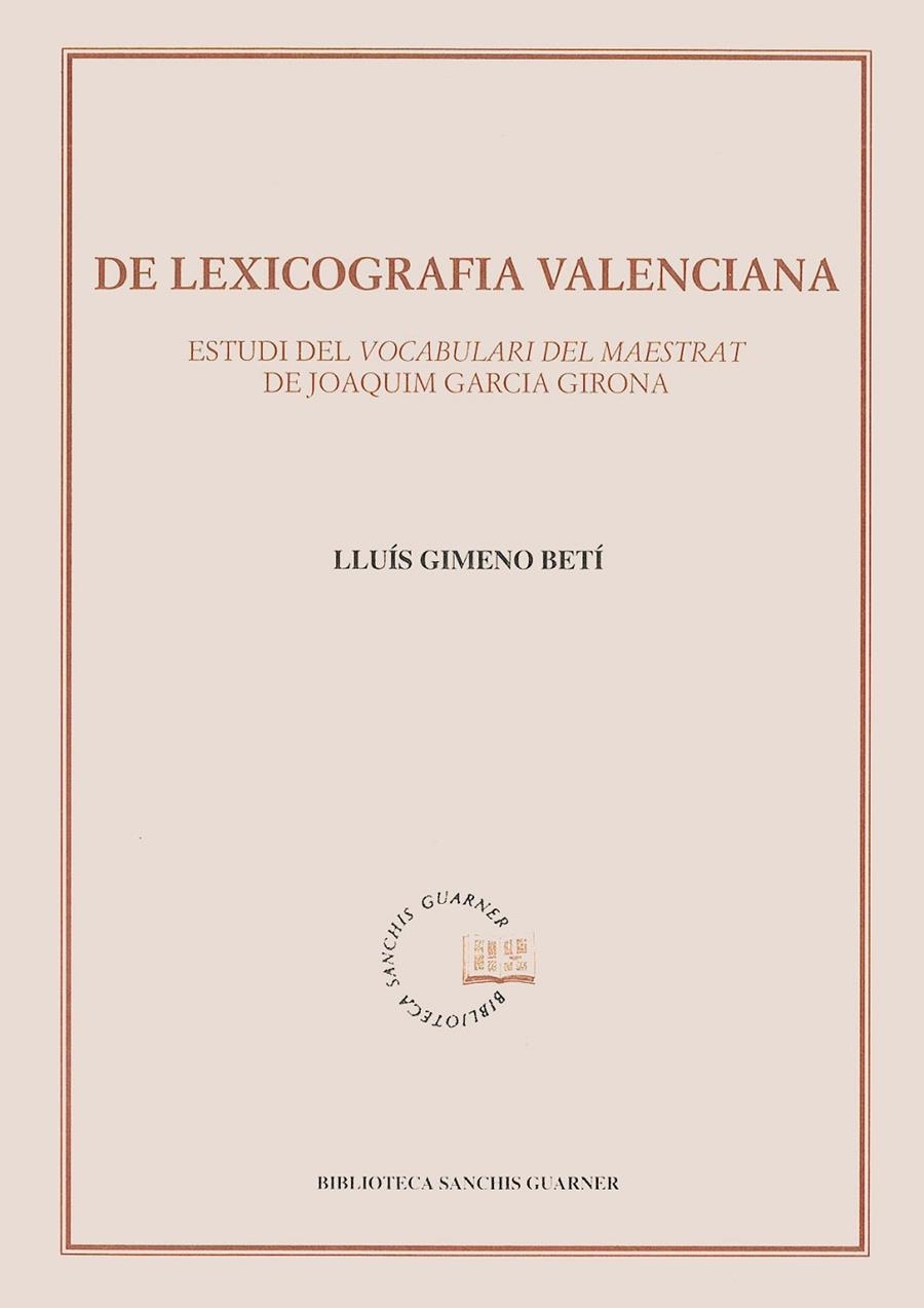 De lexicografia valenciana. Estudi del vocabulari del Maestrat | 9788484150343 | Gimeno Betí, Lluís | Llibres.cat | Llibreria online en català | La Impossible Llibreters Barcelona