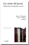 Les raons del passat. Tendències historiogràfiques actuals | 9788486574697 | Diversos autors | Llibres.cat | Llibreria online en català | La Impossible Llibreters Barcelona
