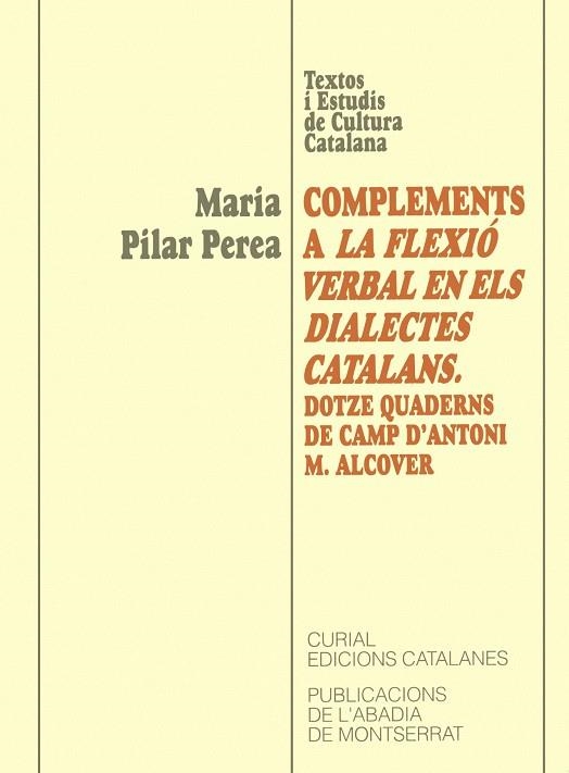 Complements a la flexió verbal dels dialectes catalans. Dotze quaderns de camp d'Antoni M. Alcover | 9788484150299 | Perea, Maria Pilar | Llibres.cat | Llibreria online en català | La Impossible Llibreters Barcelona