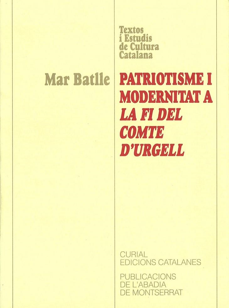 Patriotisme i modernitat a la fi del Comte d'Urgell | 9788484150718 | Batlle, Mar | Llibres.cat | Llibreria online en català | La Impossible Llibreters Barcelona