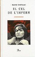 El cel de l'infern | 9788482566924 | Castillo, David | Llibres.cat | Llibreria online en català | La Impossible Llibreters Barcelona