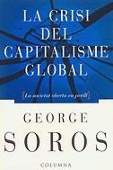 La crisi del capitalisme global. La societat oberta en perill | 9788483007075 | Soros, George | Llibres.cat | Llibreria online en català | La Impossible Llibreters Barcelona