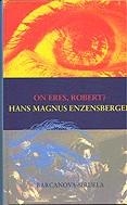 On eres, Robert? | 9788495103055 | Enzensberger, Hans Magnus | Llibres.cat | Llibreria online en català | La Impossible Llibreters Barcelona