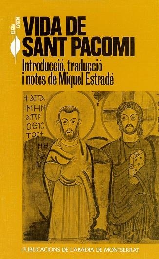 Vida de Sant Pacomi | 9788484150107 | Estradé i Ciurana, Miquel | Llibres.cat | Llibreria online en català | La Impossible Llibreters Barcelona