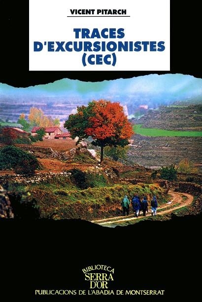 Traces d'excursionistes (CEC) | 9788478269921 | Pitarch i Almeda, Vicent | Llibres.cat | Llibreria online en català | La Impossible Llibreters Barcelona